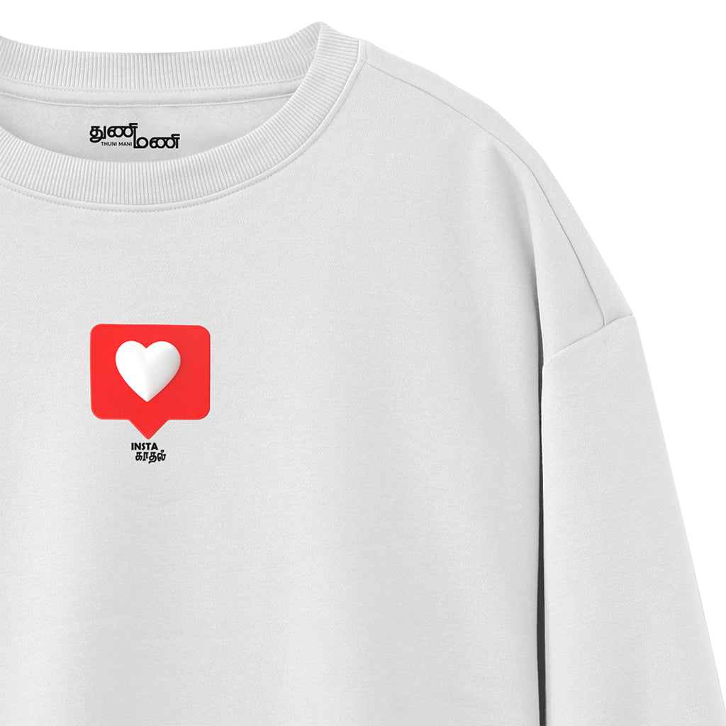 Insta Kaadhal Unisex White Sweatshirt