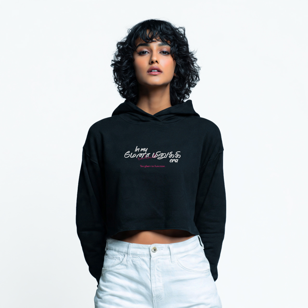In my மேனா மினுக்கி era | Women Cropped Hoodie