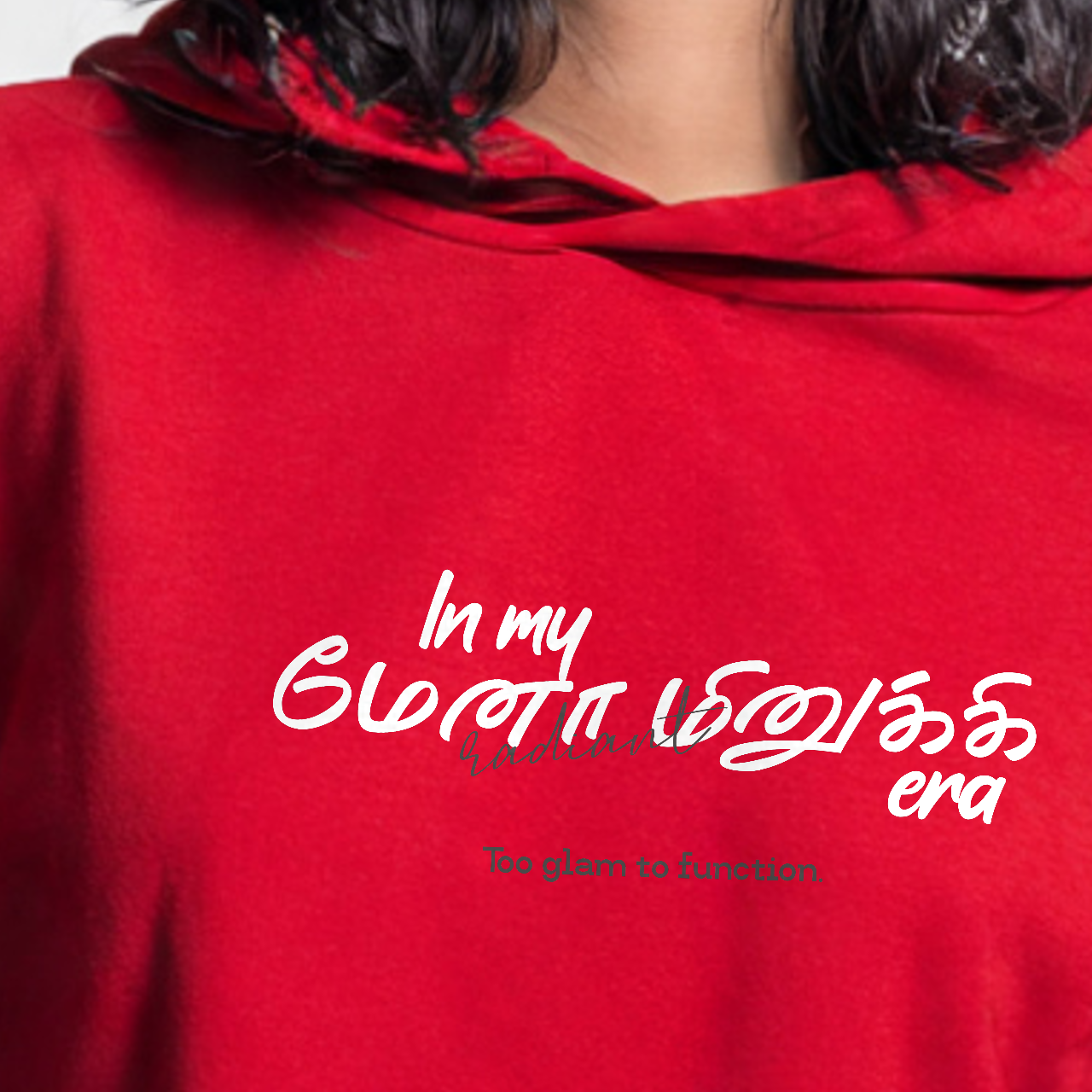 In my மேனா மினுக்கி era | Women Cropped Hoodie