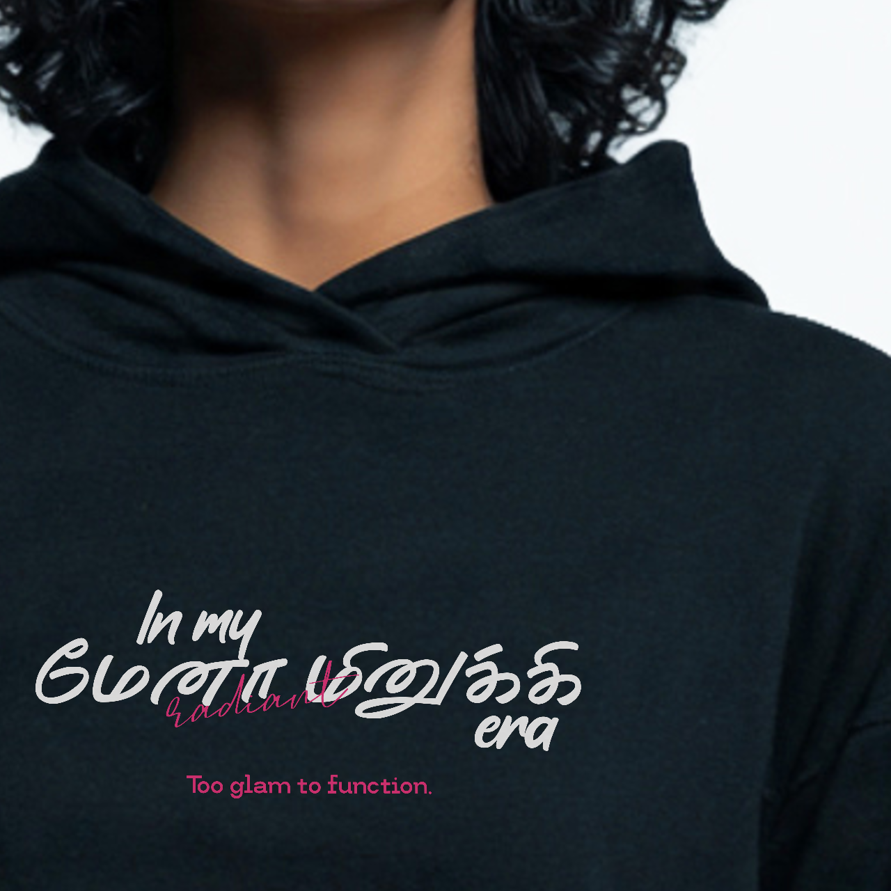 In my மேனா மினுக்கி era | Women Cropped Hoodie