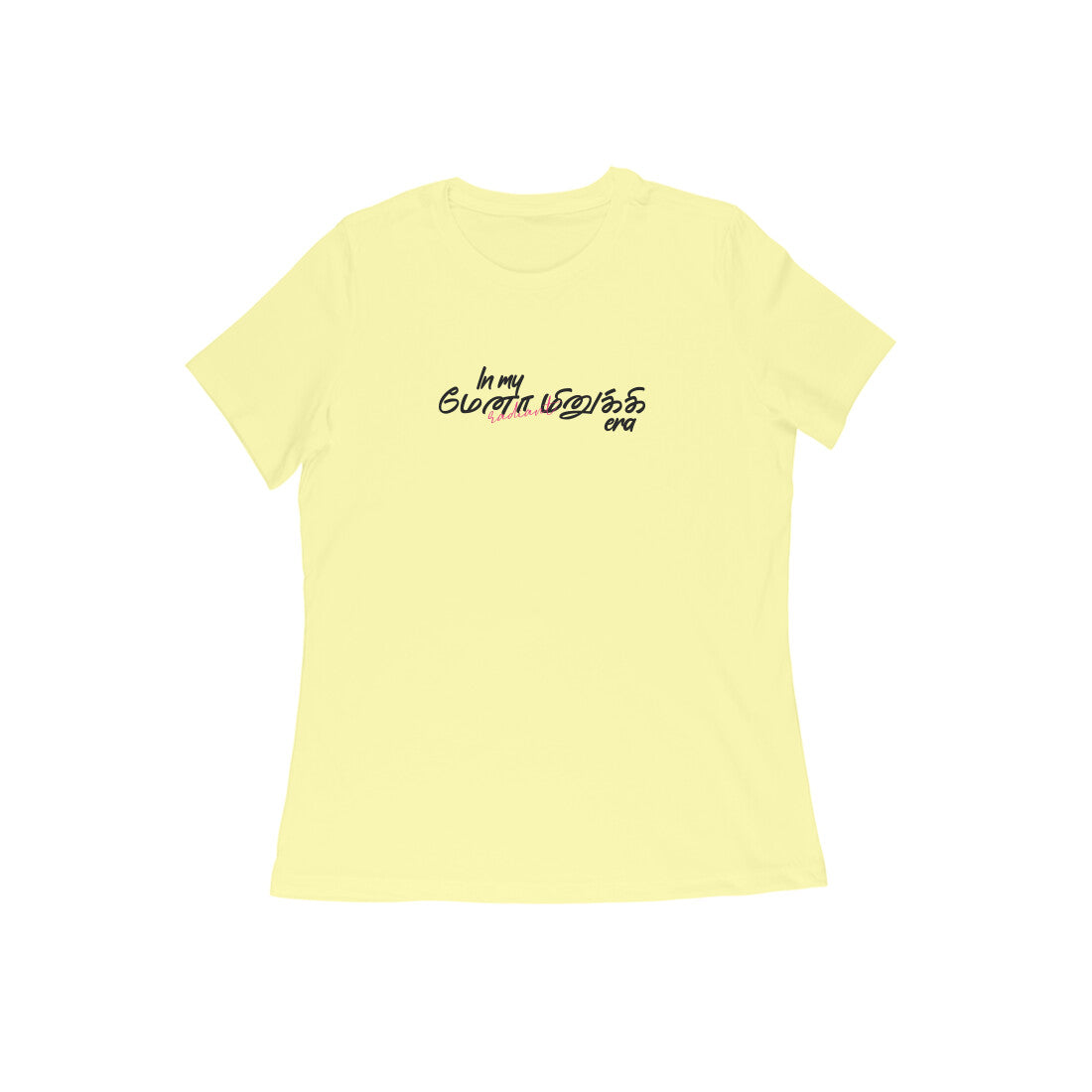 In My Menaminukki Era | Women Regular Fit Tee